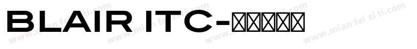 BLAIR ITC字体转换